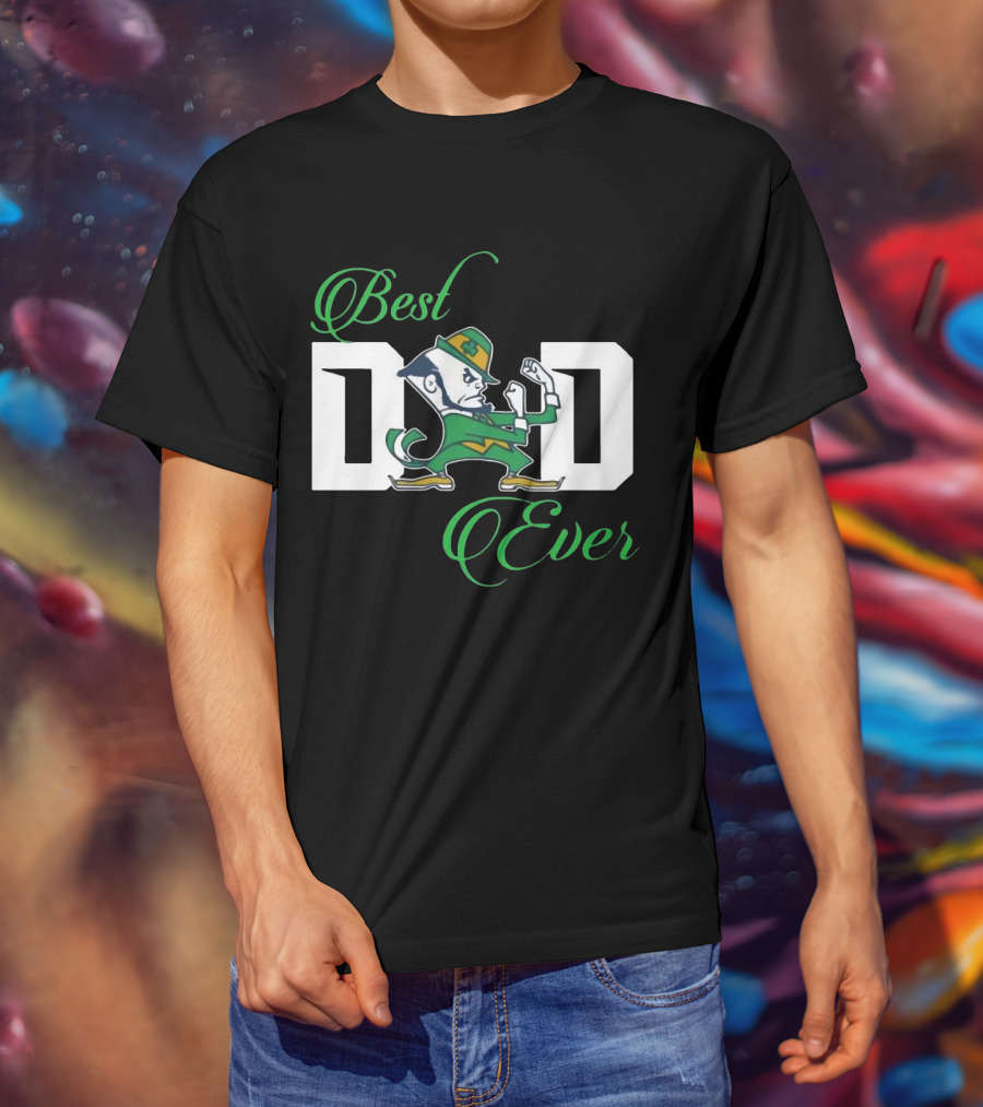 Notre Dame Best Dad Ever Fighting Irish Leprechaun T-Shirt
