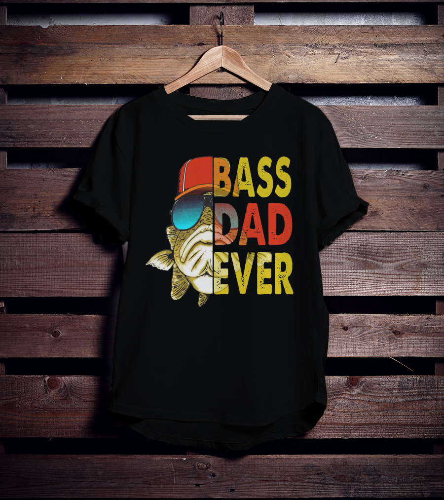 Bass Dad Ever T-Shirt