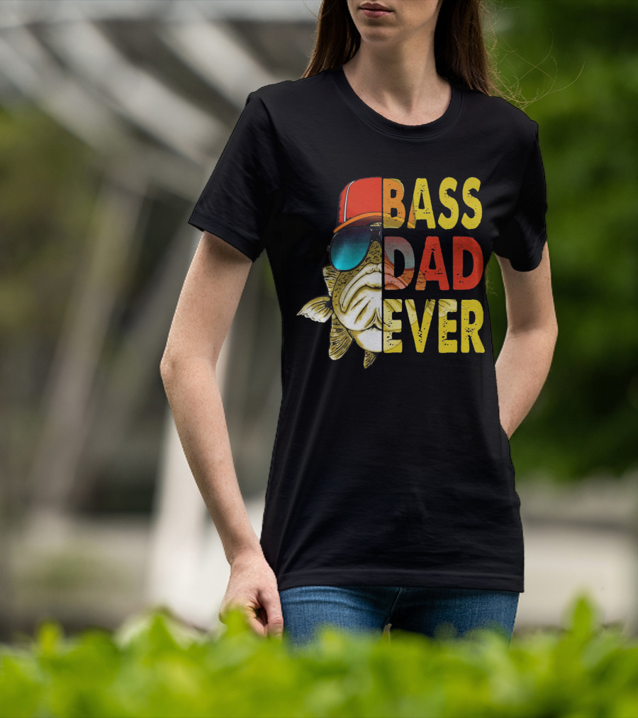 Bass Dad Ever T-Shirt