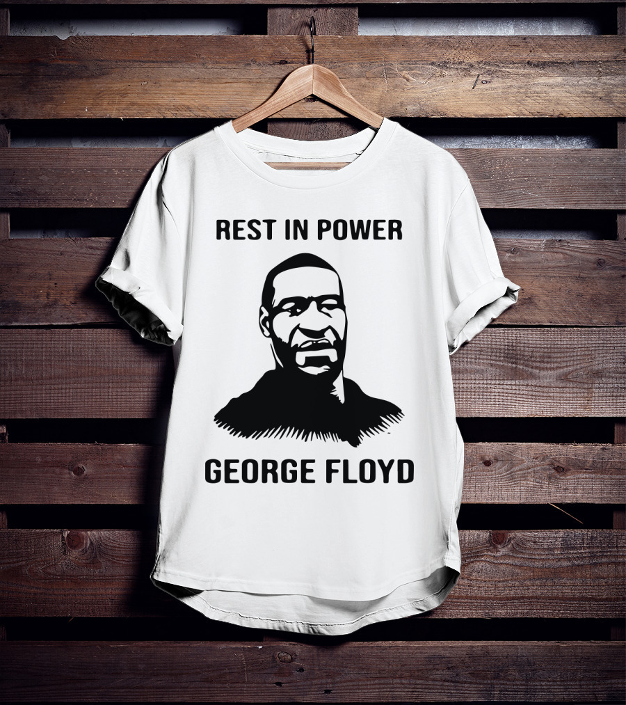 Rest In Power George Floyd T-Shirt