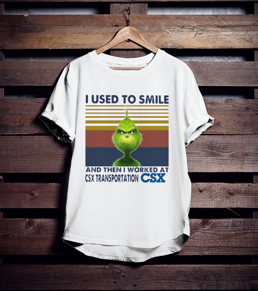 Vintage Grinch I Used To Smile And Then I Worked At CSX Transportation T-Shirt