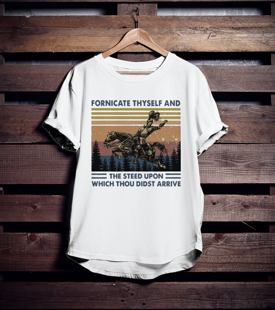 Vintage Fornicate Thyself And The Steed Upon Which Thou Didst Arrive Retro Rider Forest Stripes T-Shirt
