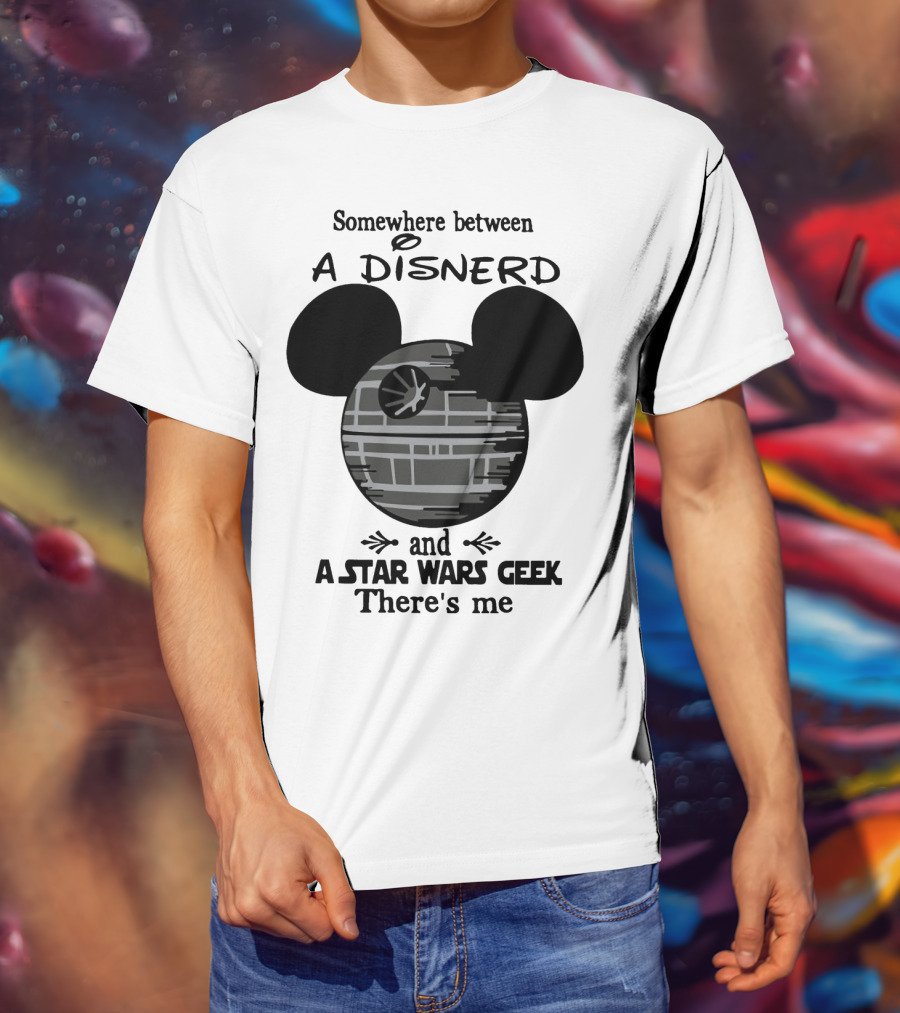 Somewhere Between A Disnerd And A Star Wars Geek There's Me Mickey Mouse Death Star T-Shirt