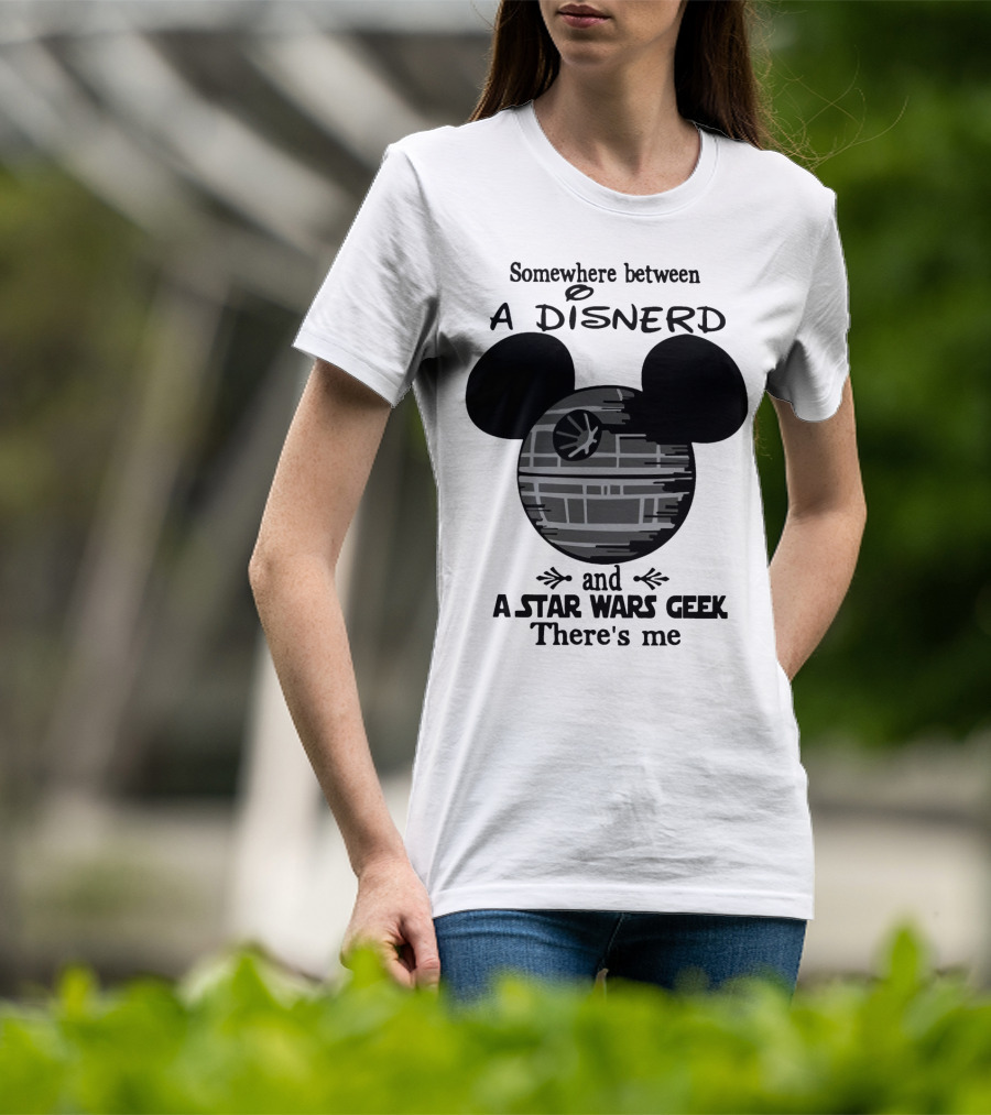 Somewhere Between A Disnerd And A Star Wars Geek There's Me Mickey Mouse Death Star T-Shirt