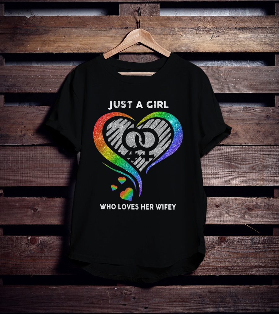 Just A Girl Who Loves Her Wifey Rainbow Heart T-Shirt