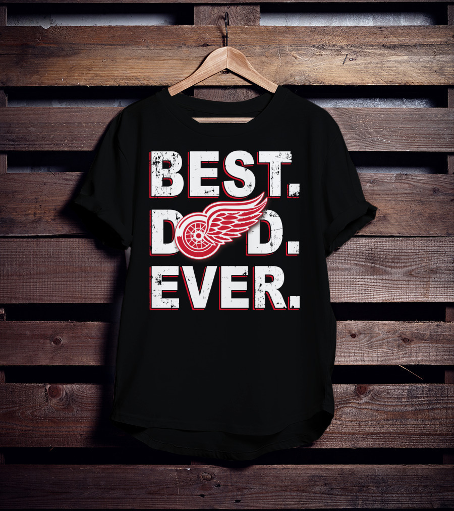 Best Dad Ever Detroit Red Wings Logo Fan T-Shirt