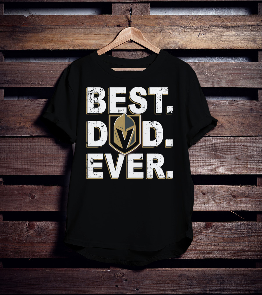 Best Dad Ever Vegas Golden Knights Fan Collection T-Shirt