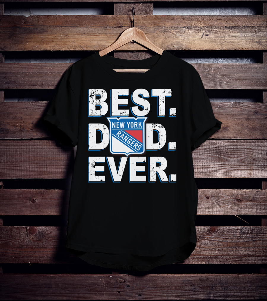 Best Dad Ever New York Rangers T-Shirt