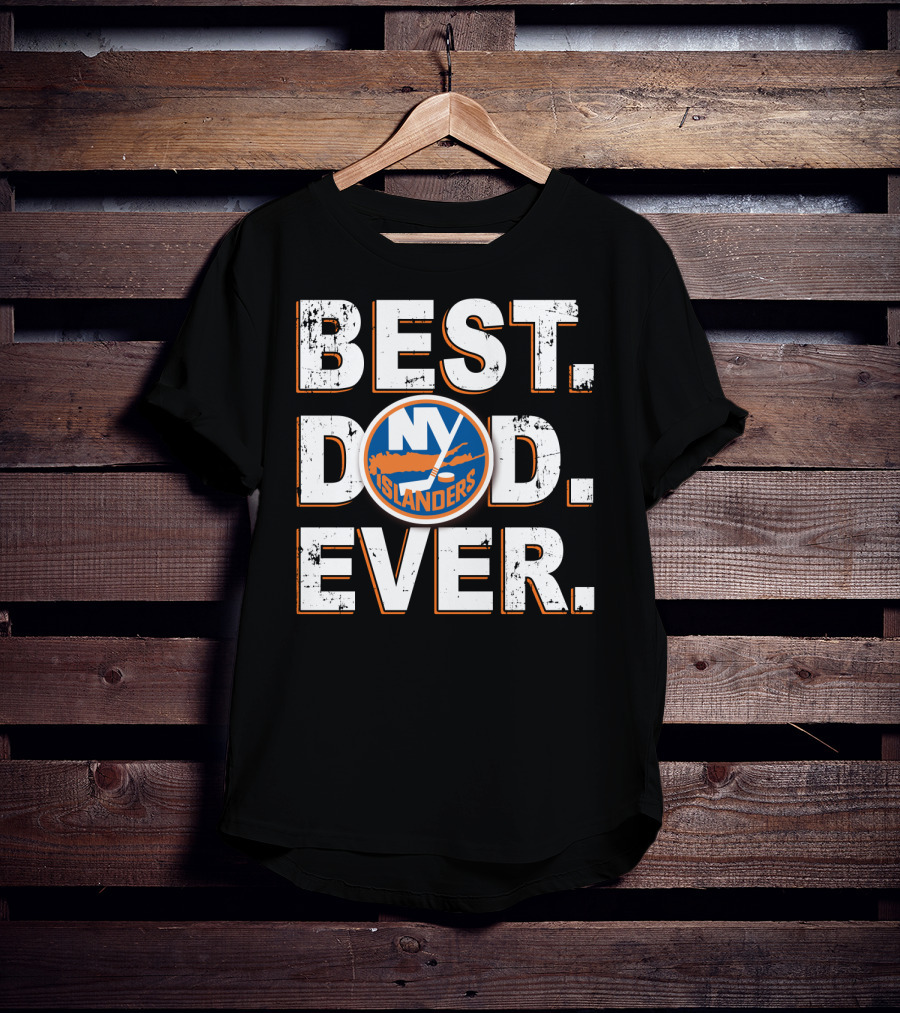 Best Dad Ever NY Islanders Hockey Fan T-Shirt