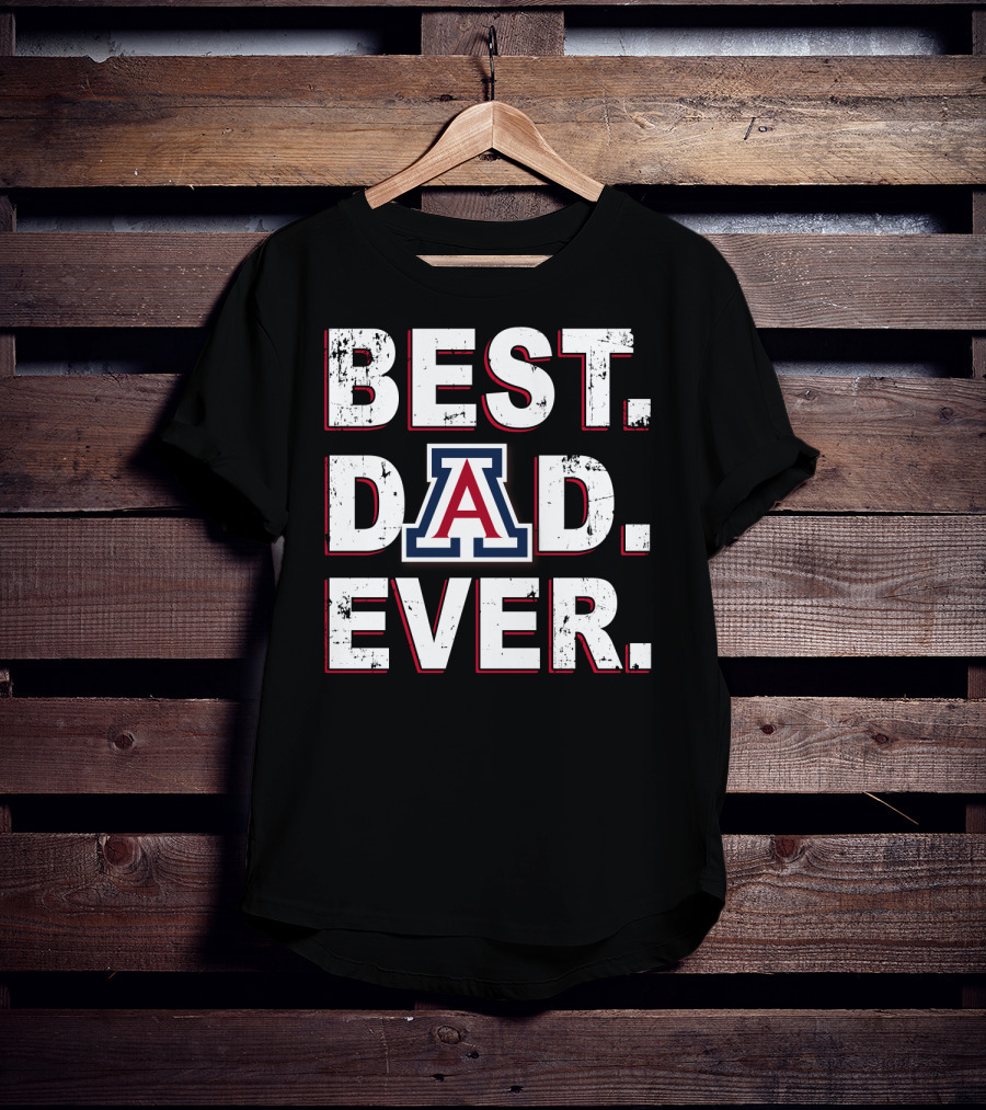 Best Dad Ever Arizona Wildcats A T-Shirt