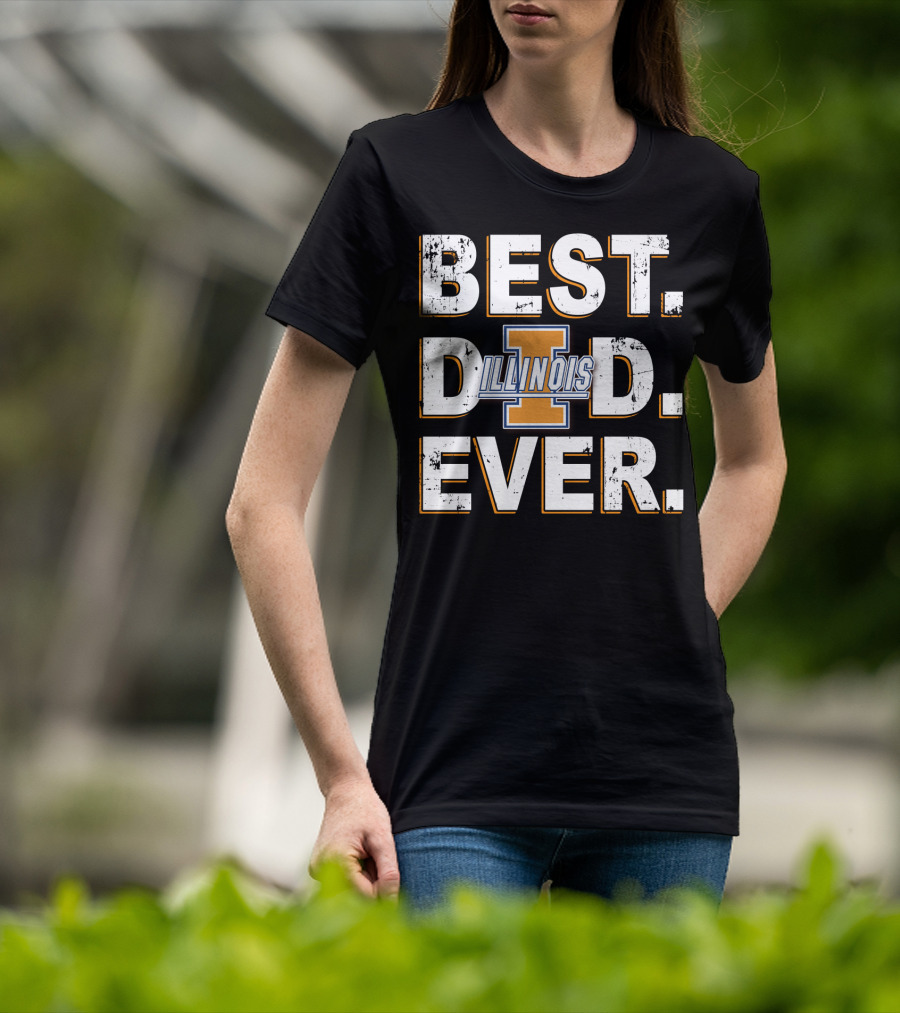 BEST DAD EVER Illinois Fighting Illini T-Shirt