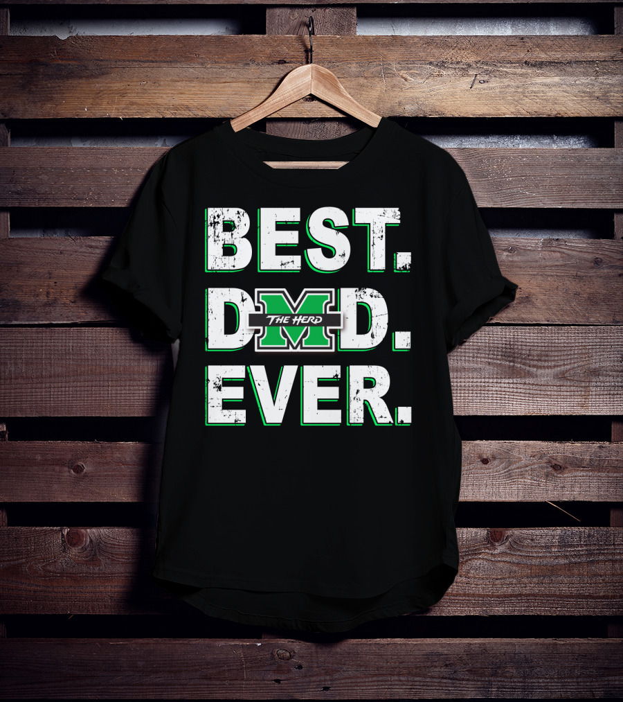 Best Dad Ever Marshall Thundering Herd M The Herd T-Shirt