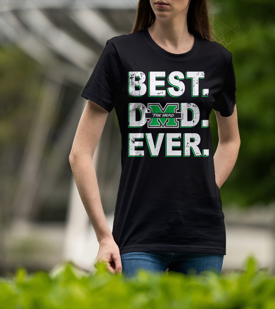 Best Dad Ever Marshall Thundering Herd M The Herd T-Shirt