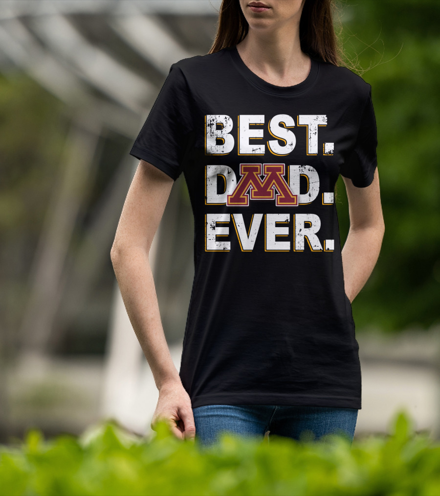 Best Dad Ever Minnesota Golden Gophers T-Shirt