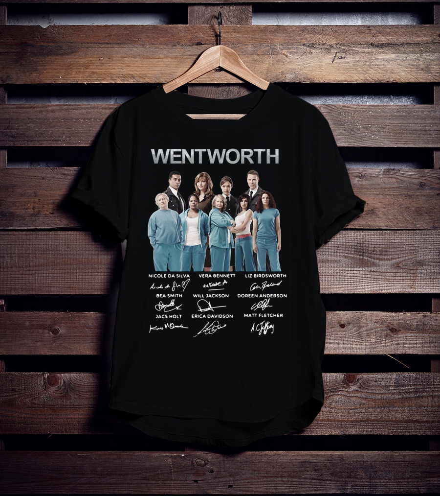 Wentworth Cast Nicole Da Silva Vera Bennett Liz Birdsworth Signatures Bea Smith Jacs Holt Will Jackson T-Shirt