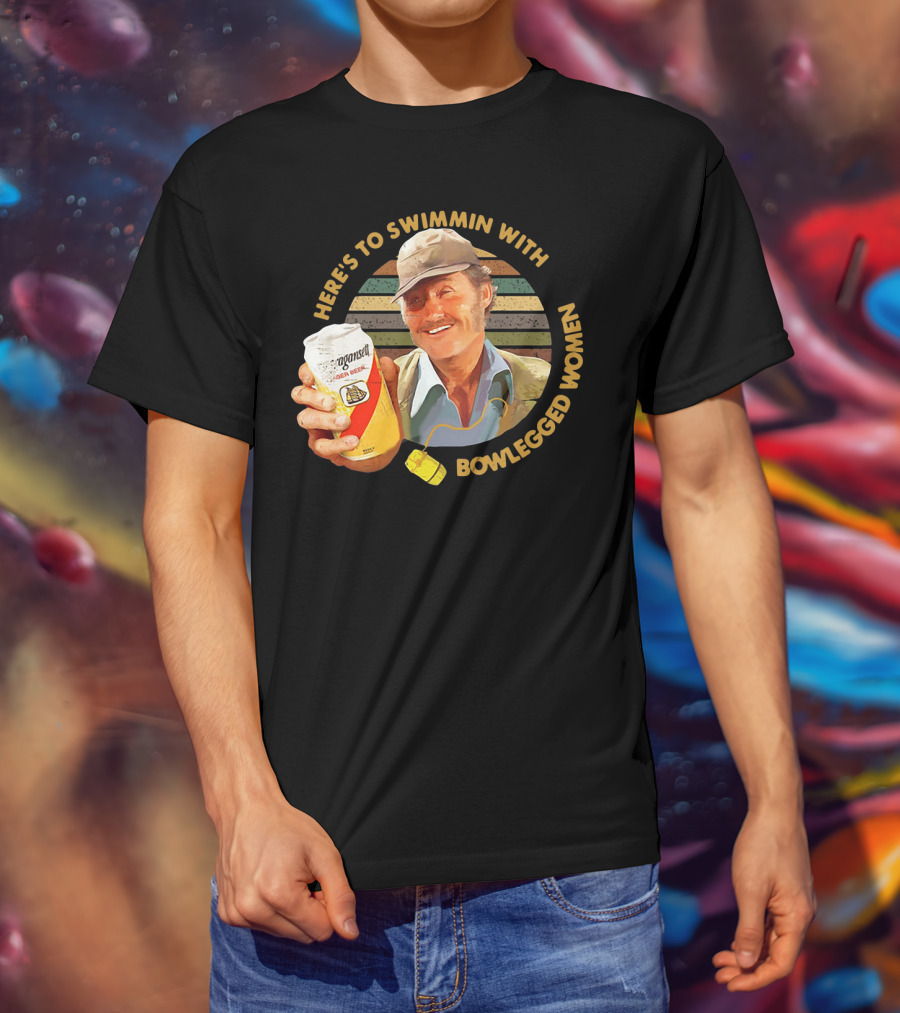 Quint Jaws Here’s To Swimmin With Bowlegged Women Vintage Beer Scene T-Shirt