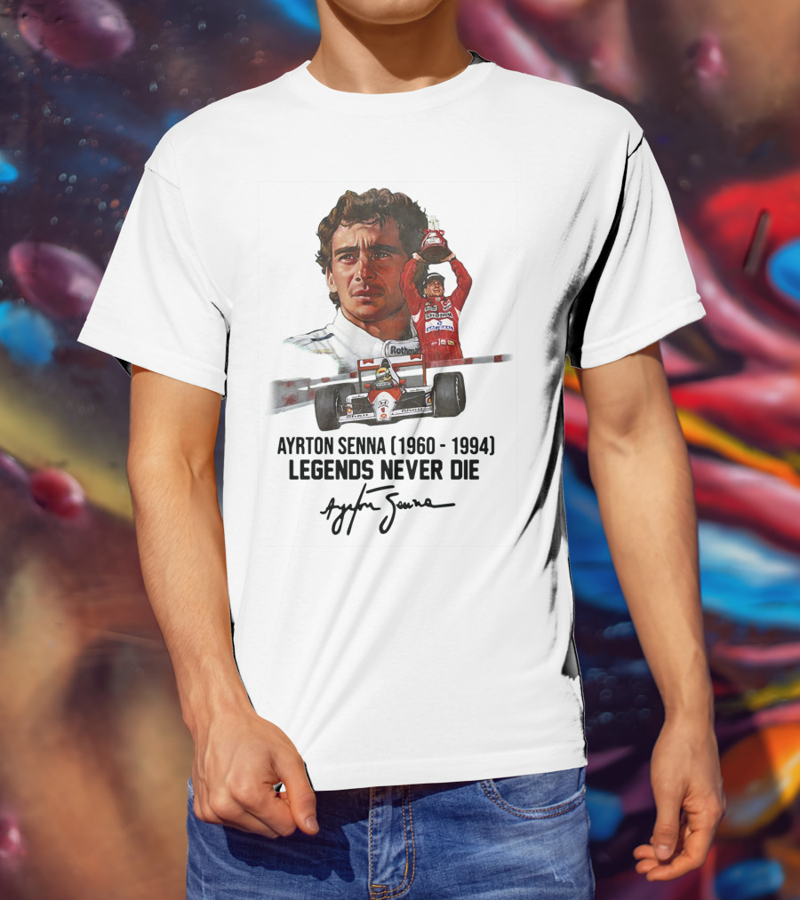 Ayrton Senna Legends Never Die 1960 1994 Racing Car Champion T-Shirt