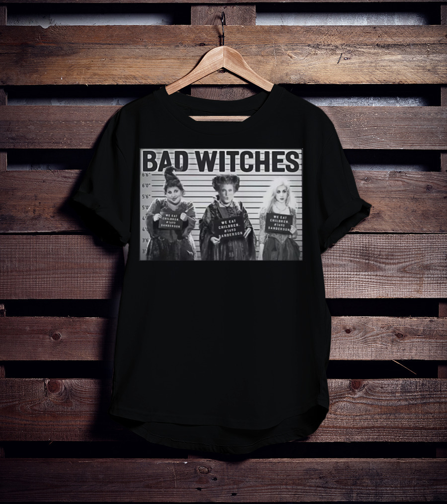 Hocus Pocus Bad Witches Mugshot Halloween Sanderson Sisters We Eat Children 1693 T-Shirt
