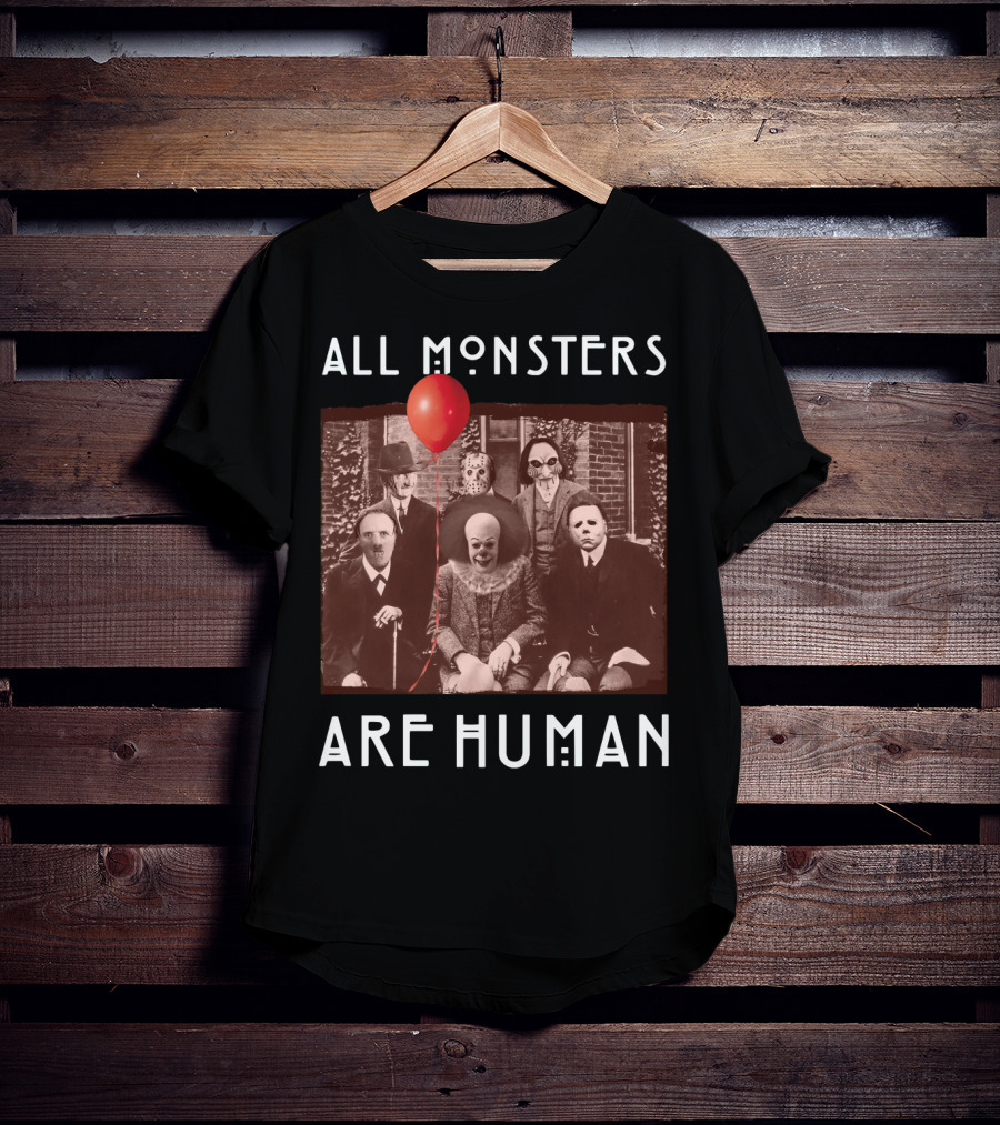 All Monsters Are Human Horror Icons With Red Balloon T-Shirt