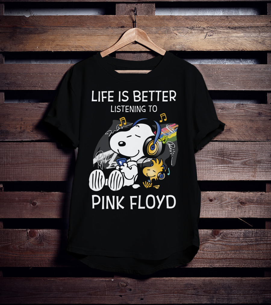 Life Is Better Listening To Pink Floyd Snoopy And Woodstock T-Shirt