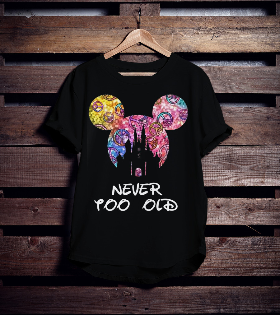 Mickey Never Too Old For Disney Castle Peace Signs T-Shirt