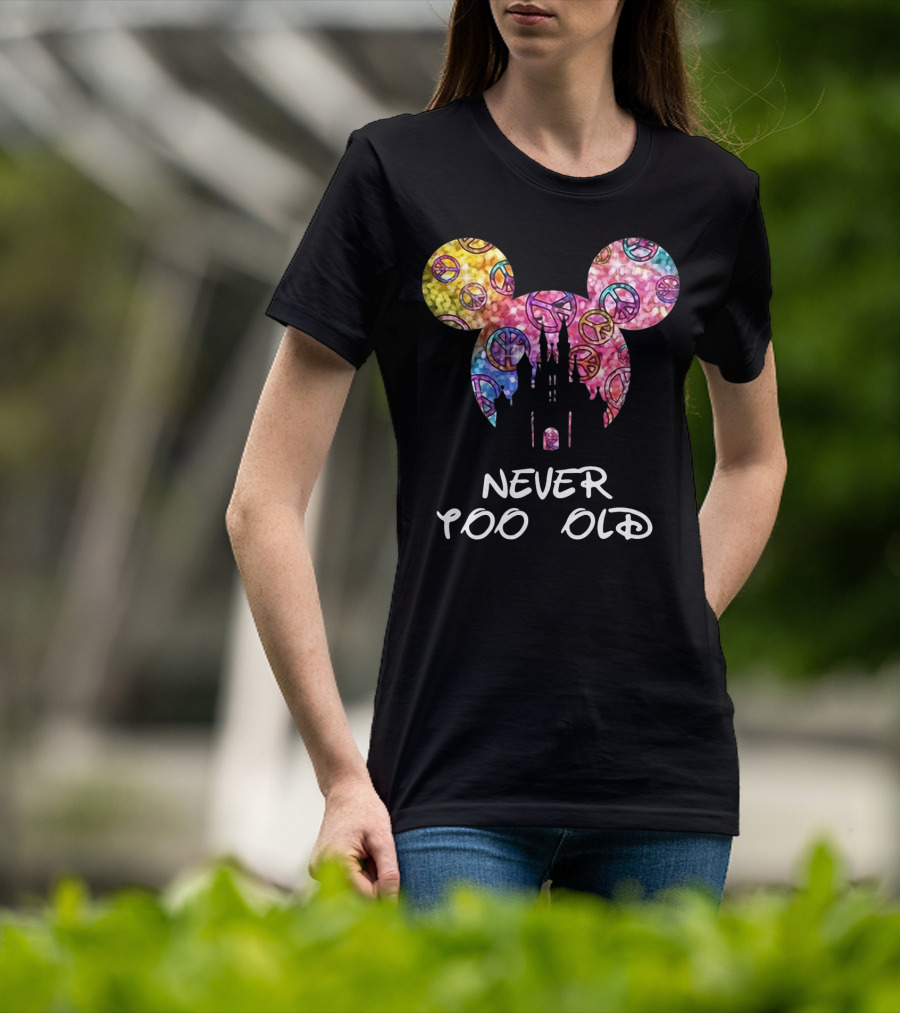 Mickey Never Too Old For Disney Castle Peace Signs T-Shirt