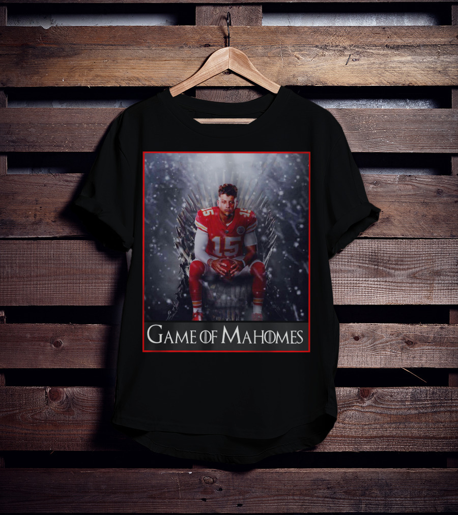 Game Of Mahomes Iron Throne Chiefs Number 15 T-Shirt