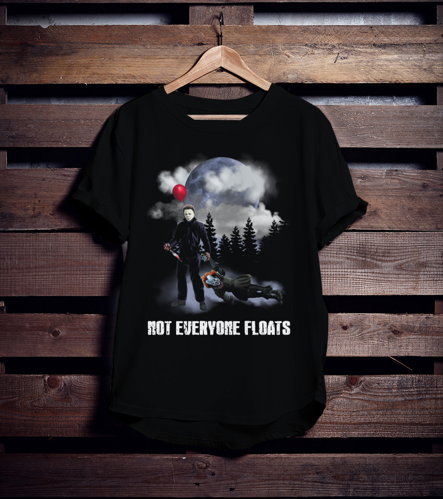 Michael Myers Defeats Pennywise Not Everyone Floats T-Shirt
