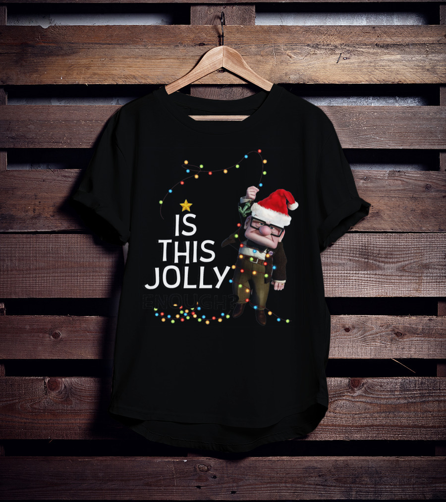Is This Jolly Enough Christmas Carl Fredricksen Santa With Lights T-Shirt