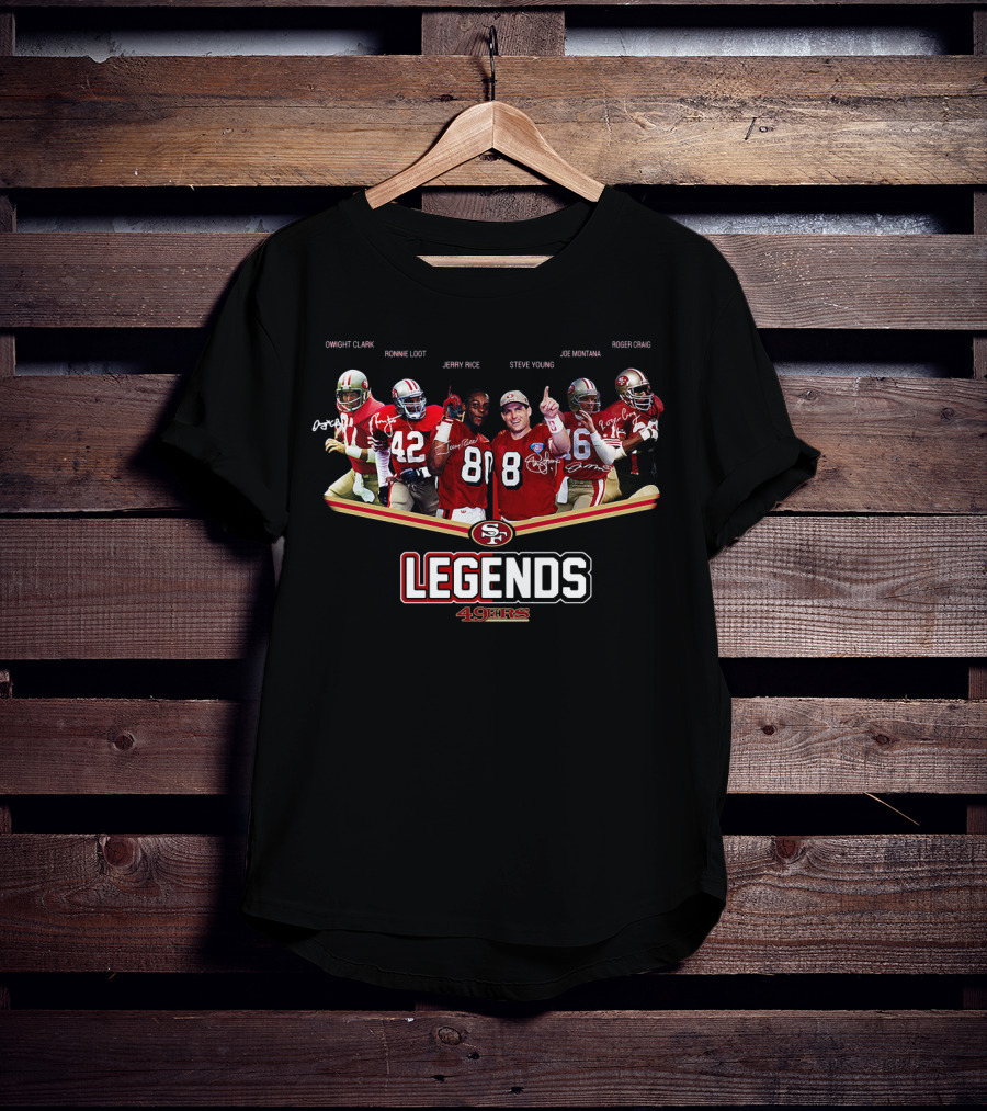 San Francisco 49ers Legends Dwight Clark Ronnie Lott Jerry Rice Steve Young Joe Montana Roger Craig T-Shirt