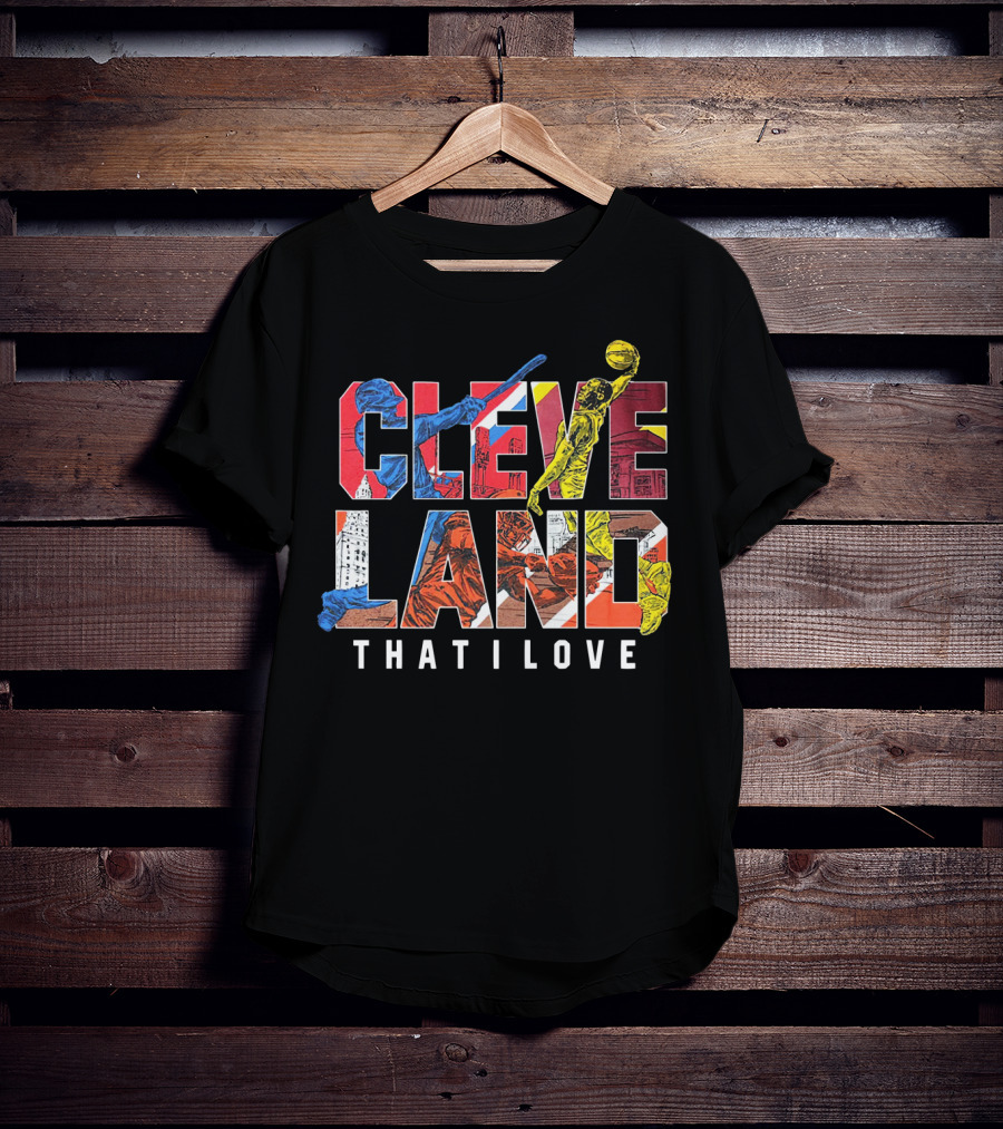 Cleveland That I Love Basketball Baseball Sports T-Shirt