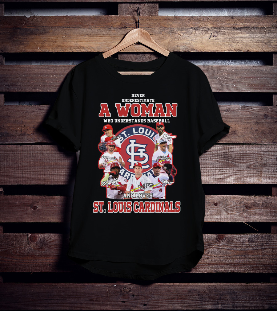 Never Underestimate A Woman Who Understands Baseball And Loves St. Louis Cardinals T-Shirt