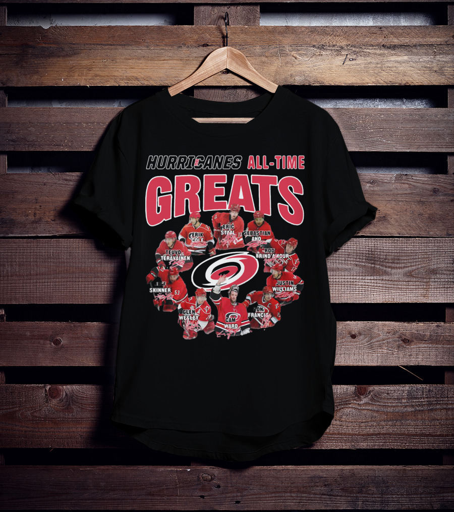 Hurricanes All-Time Greats Teuvo Teravainen Erik Cole Eric Staal Sebastian Aho Skinner Glen Wesley Cam Ward Rod Brind'amour Justin Williams Ron Francis T-Shirt