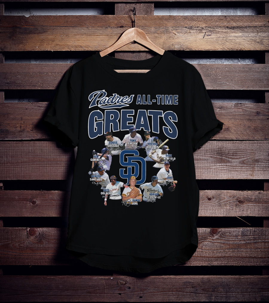 Padres All-Time Greats Goose Gossage Tony Gwynn Trevor Hoffman Dave Winfield Ken Caminiti Benito Santiago Nate Colbert Randy Jones Adrian Gonzalez Jake Peavy T-Shirt