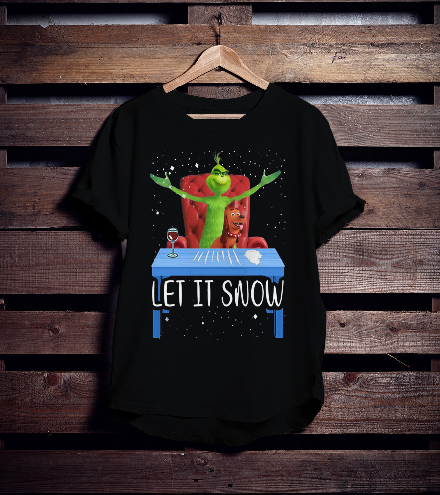 Let It Snow Grinch And Max At Table With Wine And Snowflakes T-Shirt