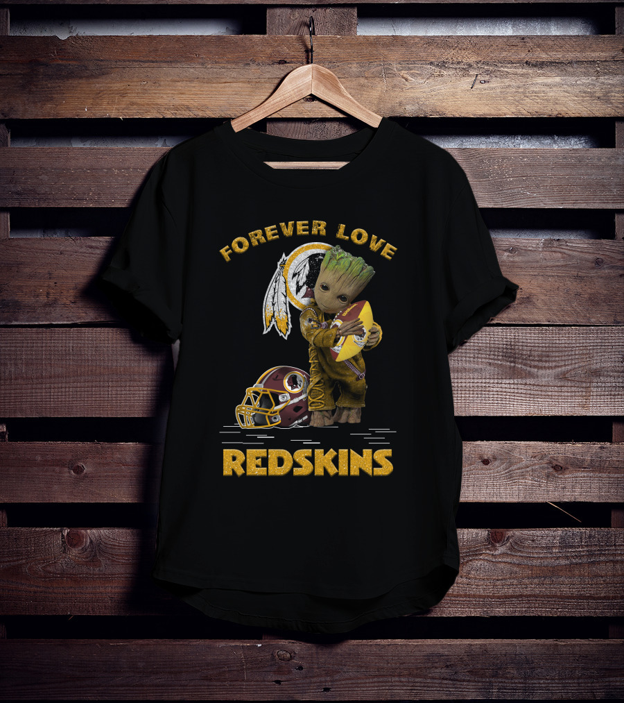 Forever Love Groot Redskins Nfl Football Fans T-Shirt