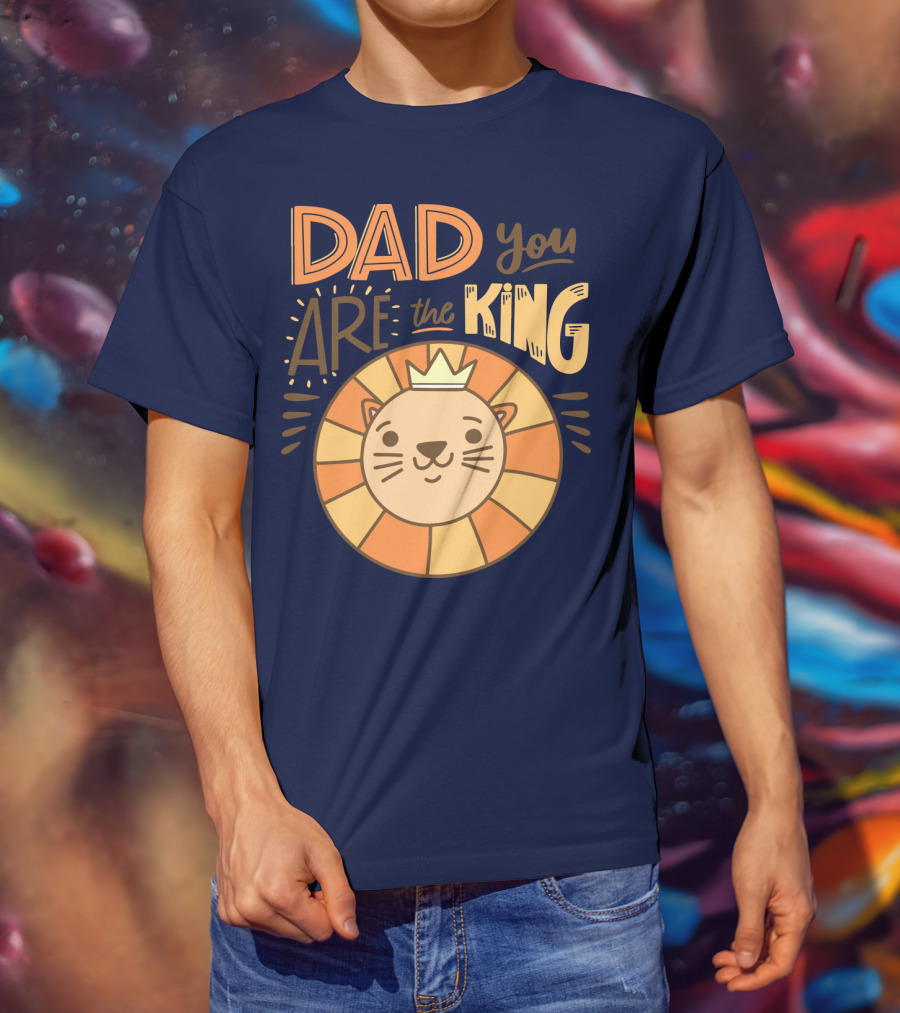 Dad You Are The King Lion With Crown T-Shirt