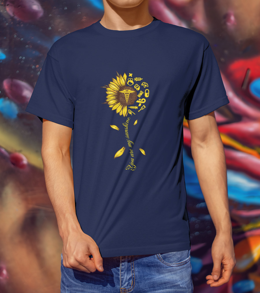 You Are My Sunshine Nurse Sunflower Caduceus Medical Icons T-Shirt