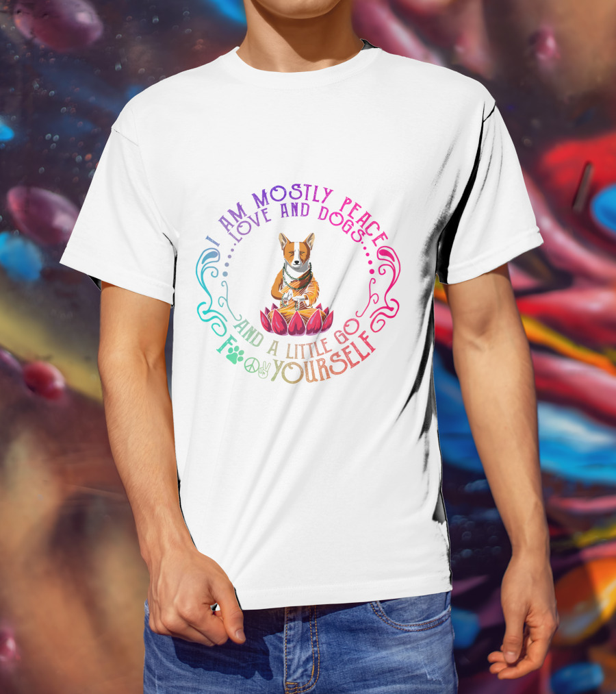 I Am Mostly Peace Love And Dogs And A Little Go F Yourself Corgi Yoga T-Shirt