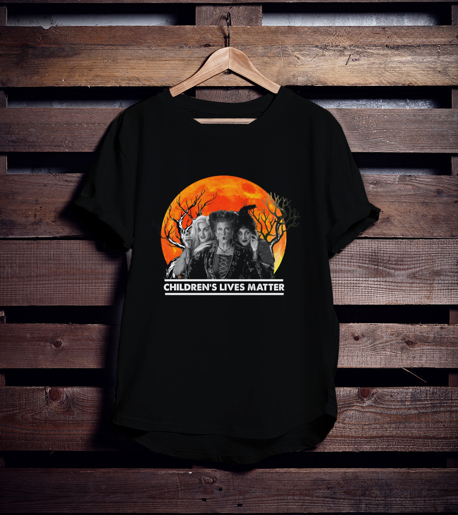 Children's Lives Matter Hocus Pocus Sanderson Sisters Halloween Moon T-Shirt