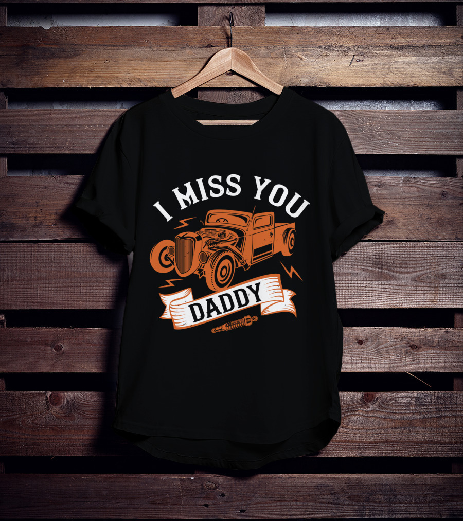 I Miss You Daddy Vintage Truck T-Shirt