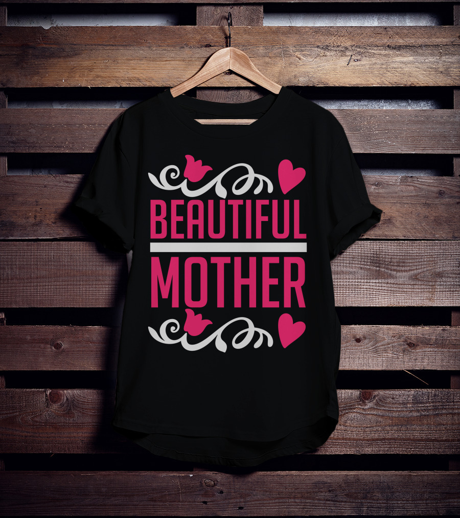 Beautiful Mother T-Shirt