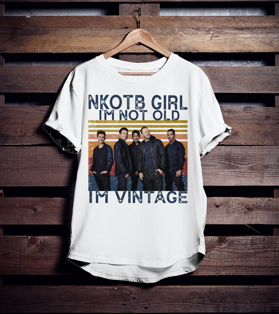 NKOTB Girl I'm Not Old I'm Vintage T-Shirt