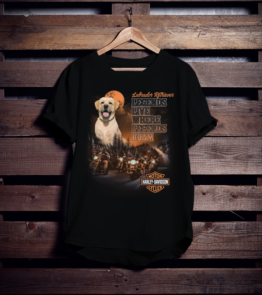 Labrador Retriever Legends Live Where Legends Roam Harley Davidson Motor Cycles T-Shirt