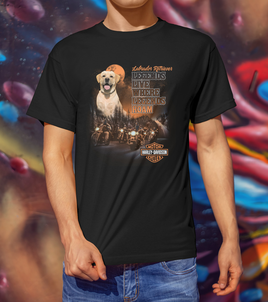 Labrador Retriever Legends Live Where Legends Roam Harley Davidson Motor Cycles T-Shirt