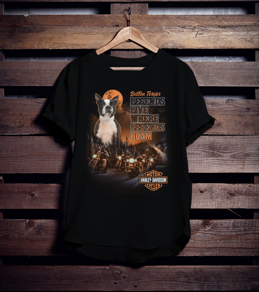 Boston Terrier Legends Live Where Legends Roam Harley Davidson Motor Cycles T-Shirt
