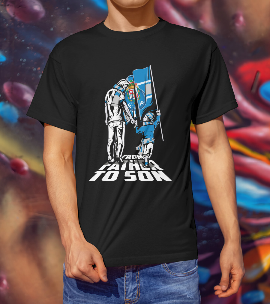 FC Porto From Father To Son T-Shirt