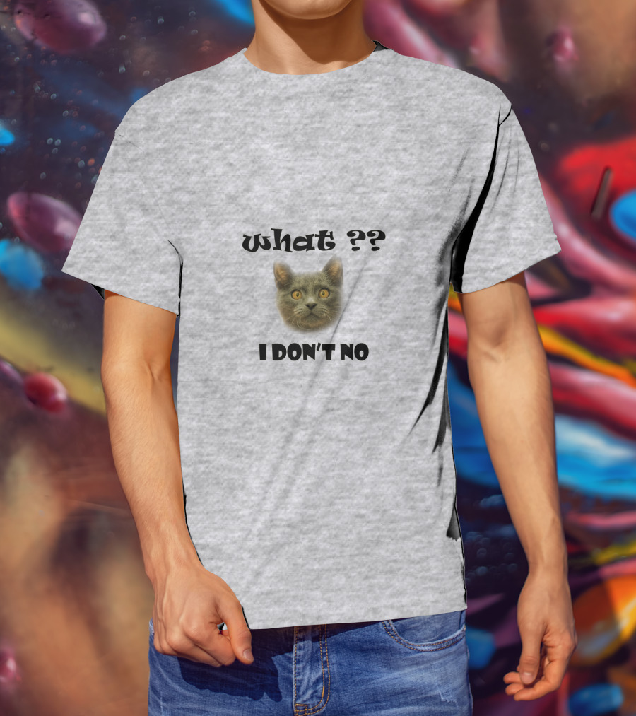 What Cat I Don't No T-Shirt