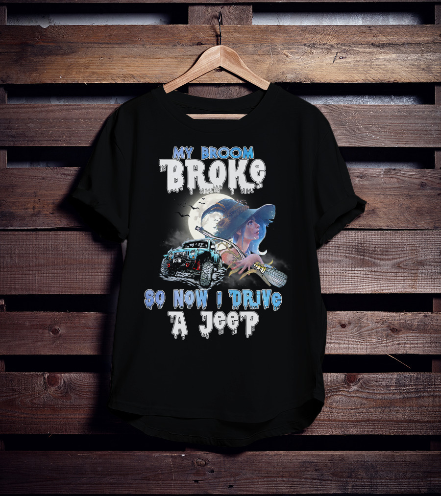 My Broom Broke Witch And Jeep Adventure With Moon And Bats T-Shirt