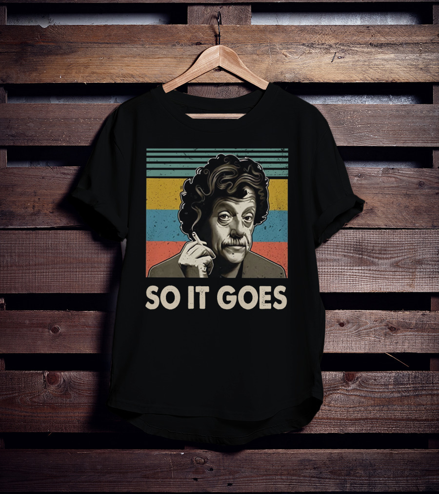 Kurt Vonnegut So It Goes T-Shirt
